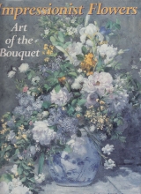 Cover art for Impressionist Flowers: Art of the Bouquet