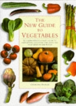 Cover art for The New Guide to Vegetables: A Comprehensive Cook's Guide to Identify, Choosing and Using the Vegetables of the World