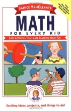 Cover art for Janice VanCleave's Math for Every Kid: Easy Activities that Make Learning Math Fun (Science for Every Kid Series)