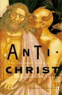 Cover art for Antichrist: Two Thousand Years of the Human Fascination With Evil
