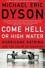 Cover art for Come Hell or High Water: Hurricane Katrina and the Color of Disaster