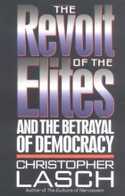 Cover art for The Revolt of the Elites: And the Betrayal of Democracy