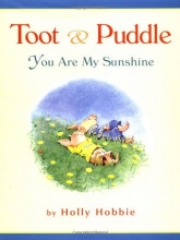 Cover art for You Are My Sunshine (Toot & Puddle)