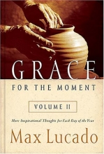 Cover art for Grace for the Moment, Vol. 2: More Inspirational Thoughts for Each Day of the Year
