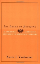 Cover art for The Drama of Doctrine: A Canonical Linguistic Approach to Christian Doctrine