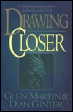 Cover art for Drawing Closer: A Step-By-Step Guide to Intimacy With God