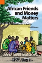 Cover art for African Friends and Money Matters: Observations from Africa (Publications in Ethnography, Vol. 37)