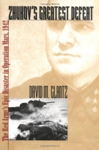 Cover art for Zhukov's Greatest Defeat: The Red Army's Epic Disaster in Operation Mars, 1942 (Modern War Studies)