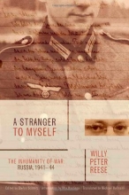 Cover art for A Stranger to Myself: The Inhumanity of War: Russia, 1941-1944