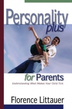 Cover art for Personality Plus for Parents: Understanding What Makes Your Child Tick