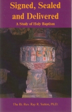 Cover art for Signed, Sealed, and Delivered: A Study of Holy Baptism