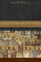 Cover art for Clues to the Nicene Creed: A Brief Outline of the Faith