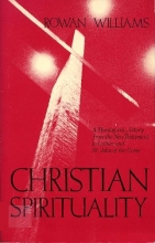 Cover art for Christian Spirituality: A theological history from the New Testament to Luther and St. John of the Cross