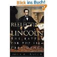 Cover art for Reelecting Lincoln: The Battle For the 1864 Presidency