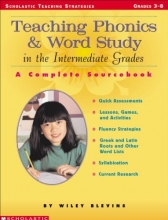Cover art for Teaching Phonics And Word Study In The Intermediate Grades: A  Complete SourceBook (Scholastic Teaching Strategies)