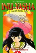 Cover art for Inu-Yasha : A Feudal Fairy Tale, Vol. 2