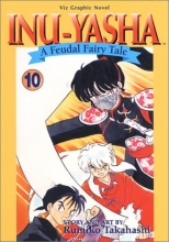 Cover art for Inu-Yasha: A Feudal Fairy Tale, Volume 10
