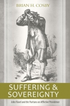 Cover art for Suffering and Sovereignty: John Flavel and the Puritans on Afflictive Providence