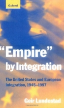 Cover art for "Empire" by Integration: The United States and European Integration, 1945-1997