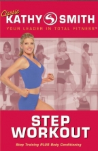 Cover art for Kathy Smith: Step Workout - Step Training Plus Body Conditioning
