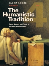 Cover art for The Humanistic Tradition, Book 4: Faith, Reason, and Power in the Early Modern World