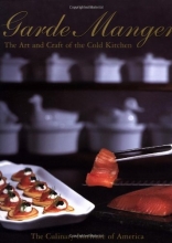 Cover art for Garde Manger: The Art and Craft of the Cold Kitchen (Culinary Institute of America)