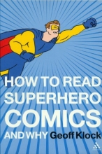 Cover art for How to Read Superhero Comics and Why