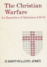 Cover art for The Christian Warfare: An Exposition of Ephesians 6:10 to 13