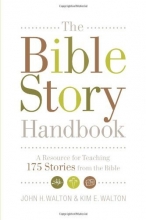 Cover art for The Bible Story Handbook: A Resource for Teaching 175 Stories from the Bible