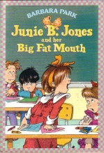 Cover art for Junie B. Jones and Her Big Fat Mouth - Book 3