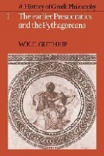 Cover art for A History of Greek Philosophy: Volume 1, The Earlier Presocratics and the Pythagoreans (Earlier Presocratics & the Pythagoreans)