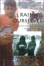 Cover art for Raising Ourselves: A Gwich'in Coming of Age Story from the Yukon River (Alaska Book Adventures (Epicenter Press))