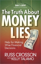 Cover art for The Truth About Money Lies: Help for Making Wise Financial Decisions