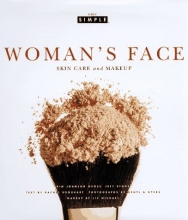 Cover art for Woman's Face (Chic Simple): Skin Care and Makeup (Chic Simple)