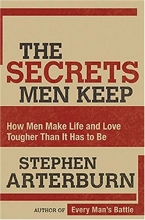 Cover art for The Secrets Men Keep: How Men Make Life and Love Tougher Than It Has to Be