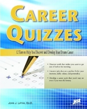 Cover art for Career Quizzes: 12 Tests to Help You Discover and Develop Your Dream Career