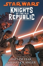 Cover art for Star Wars: Knights of the Old Republic Volume 3: Days of Fear, Nights of Anger