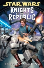 Cover art for Star Wars: Knights Of The Old Republic Volume 7 - Dueling Ambitions