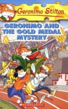 Cover art for Geronimo and the Gold Medal Mystery (Geronimo Stilton, No. 33)