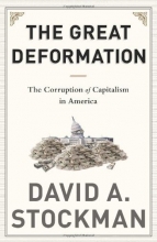Cover art for The Great Deformation: The Corruption of Capitalism in America
