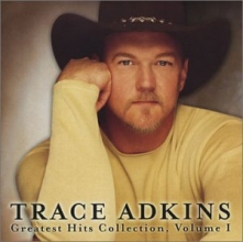 Cover art for Trace Adkins Greatest Hits Collection, Vol. 1