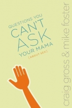 Cover art for Questions You Can't Ask Your Mama About Sex (invert)