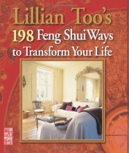 Cover art for Lillian Too's 198 Feng Shui Ways to Transform Your Life. Lillian Too
