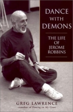 Cover art for Dance with Demons: The Life of Jerome Robbins