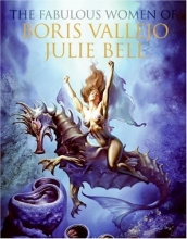 Cover art for The Fabulous Women of Boris Vallejo and Julie Bell