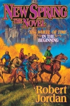 Cover art for New Spring (A Wheel of Time Prequel Novel)