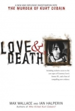 Cover art for Love & Death: The Murder of Kurt Cobain