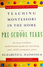 Cover art for Teaching Montessori in the Home: Pre-School Years: The Pre-School Years