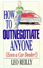 Cover art for How To Outnegotiate Anyone (Even a Car Dealer!)