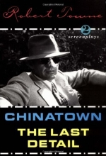 Cover art for Chinatown and the Last Detail: Two Screenplays
